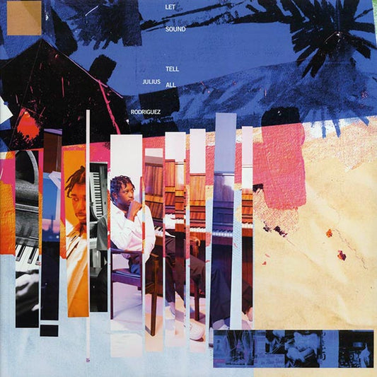 Julius Rodriguez - Let Sound Tell All (LP) - PureSound Records