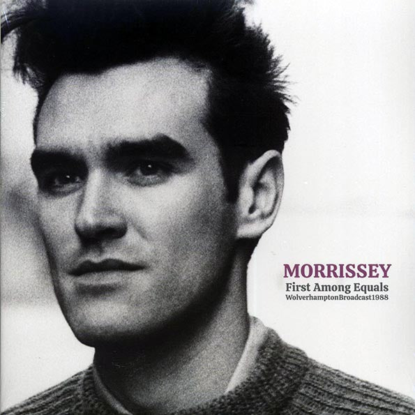 Morrissey - First Among Equals: Wolverhampton Broadcast 1988 (LP) - PureSound Records