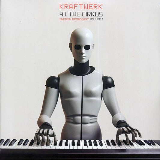 Kraftwerk - At The Cirkus Volume 1: Swedish Broadcast (ltd. ed.) (2xLP) (LP) - PureSound Records