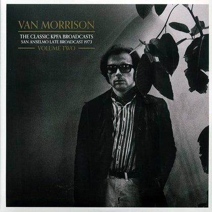 Van Morrison - The Classic KPFA Broadcasts Volume 2: San Anselmo Late Broadcast 1973 (LP)