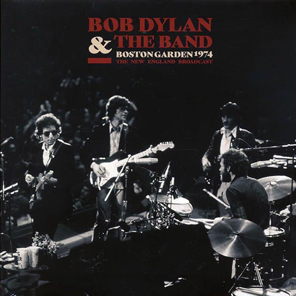 Bob Dylan & The Band - Boston Garden 1974: The New England Broadcast (LP) - PureSound Records