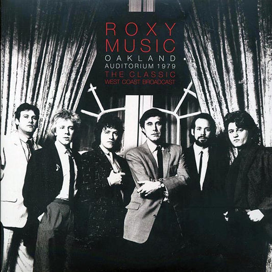 Roxy Music - Oakland Auditorium 1979: The Classic West Coast Broadcast (LP)