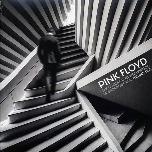 Pink Floyd - Say Goodbye To Hollywood Volume 1: LA Broadcast 1972 (LP) - PureSound Records