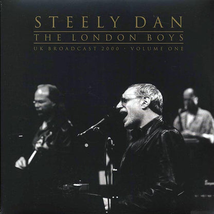 Steely Dan - The London Boys Volume 1: UK Broadcast 2000 (LP)