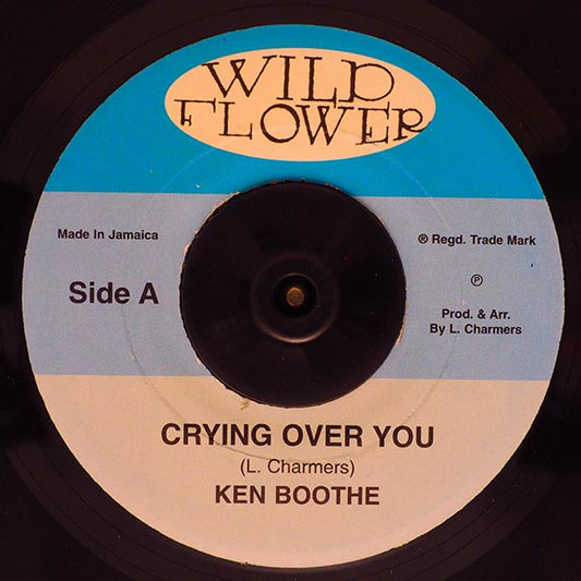 Ken Boothe - Crying Over You  /  Ken Boothe - Freedom Street (7")