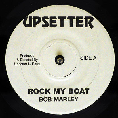 Bob Marley - Rock My Boat  /  Bob Marley - Reaction (7")