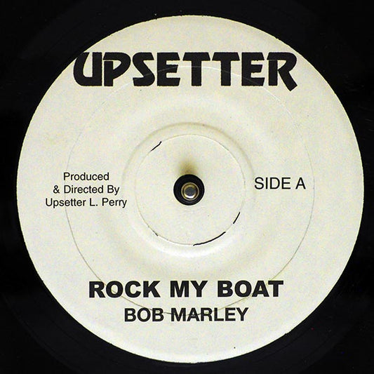 Bob Marley - Rock My Boat  /  Bob Marley - Reaction (7")
