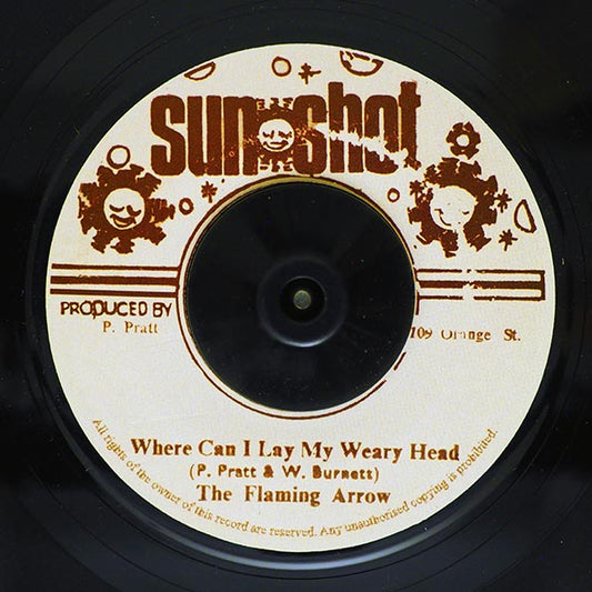 The Flaming Arrow (Watty Burnett) - Where Can I Lay My Weary Head  /  Sunshot Band - Dub In Fruits (7")
