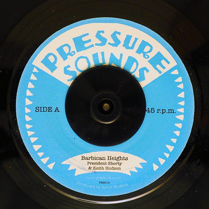 President Shorty, Keith Hudson - Barbican Heights  /  Keith Hudson - Barbican Heights - Part Two (7")