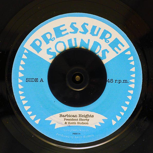 President Shorty, Keith Hudson - Barbican Heights  /  Keith Hudson - Barbican Heights - Part Two (7")