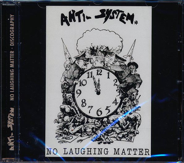 Anti-System - No Laughing Matter: Discography (CD)