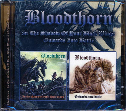 Bloodthorn - In The Shadow Of Dour Black Wings + Onwards Into Battle (2 albums on 2 CDs) (CD)