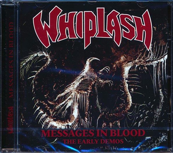 Whiplash - Messages In Blood: The Early Demos (CD)