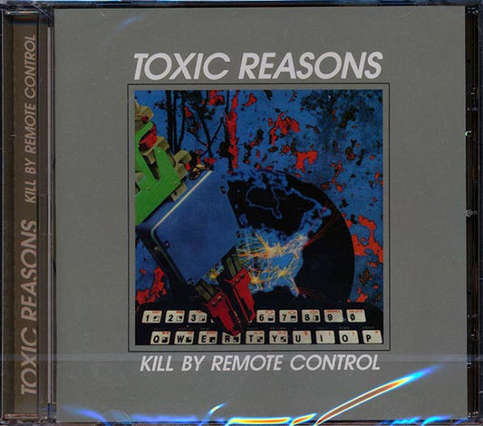 Toxic Reasons - Kill By Remote Control (CD)