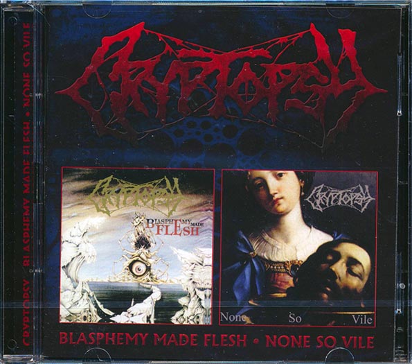 Cryptopsy - Blasphemy Made Flesh + None So Vile (CD)