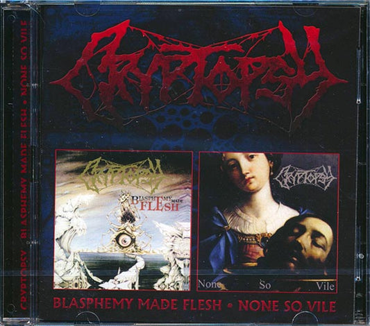 Cryptopsy - Blasphemy Made Flesh + None So Vile (CD)