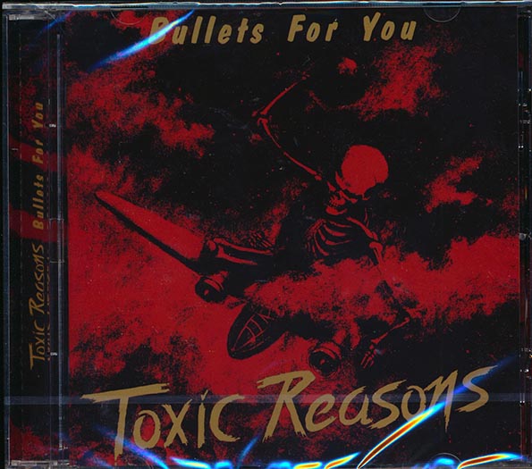 Toxic Reasons - Bullets For You (CD)