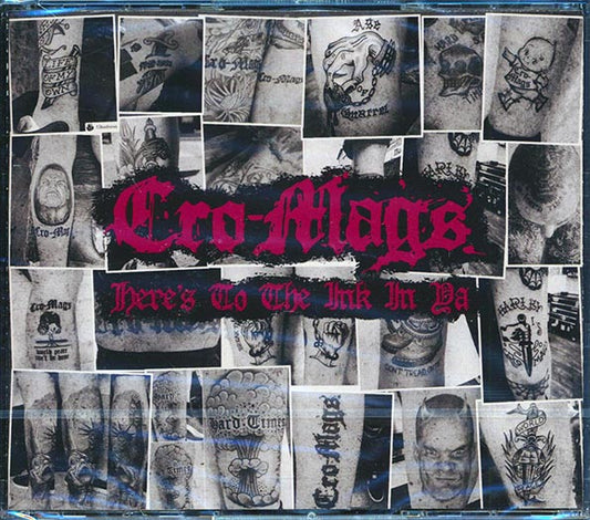 Cro-Mags - Here's To The Ink Of Ya (78 tracks) (CD)