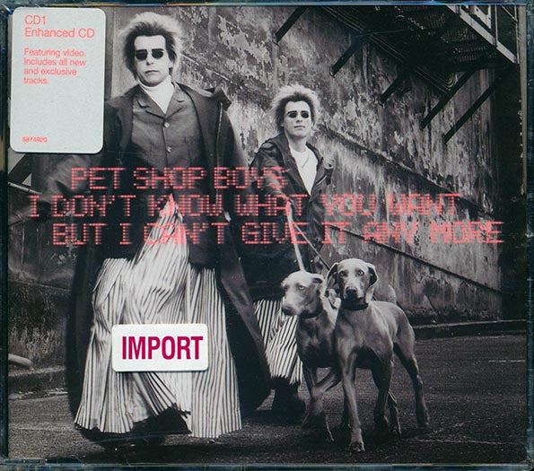 Pet Shop Boys - I Don't Know What You Want But I Can't Give It Any More (CD)