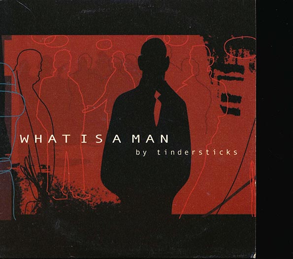 Tindersticks - What Is A Man (CD)