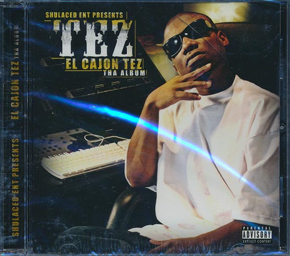 Tez - El Cajon Tez: Tha Album (CD)