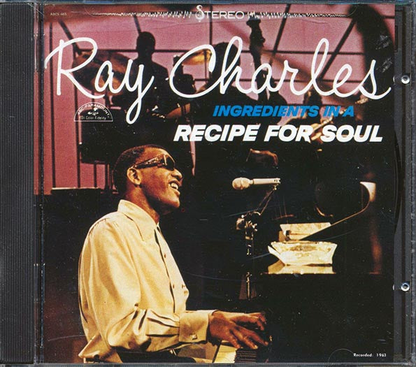 Ray Charles - Ingredients For A Recipe For Soul (CD)