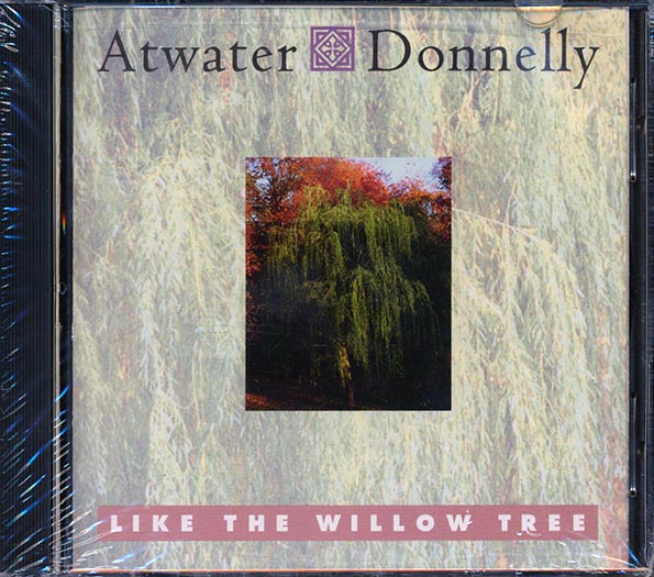 Atwater Donnelly - Like The Willow Tree (CD)