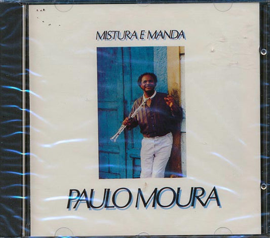 Paulo Moura - Mistura E Manda (CD)