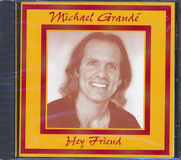 Michael Grande - Hey Friend (CD)