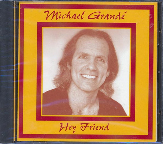Michael Grande - Hey Friend (CD)