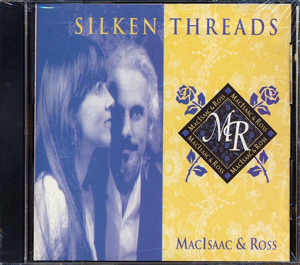 MacIsaac & Ross - Silken Threads (CD)