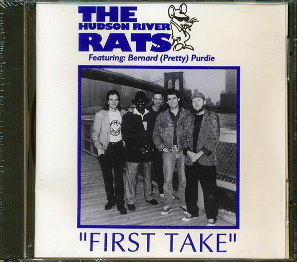 The Hudson River Rats With Bernard Purdie - First Take (CD)