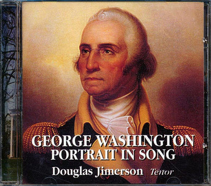 Douglas Jimerson - George Washington: Portrait In Song (CD)