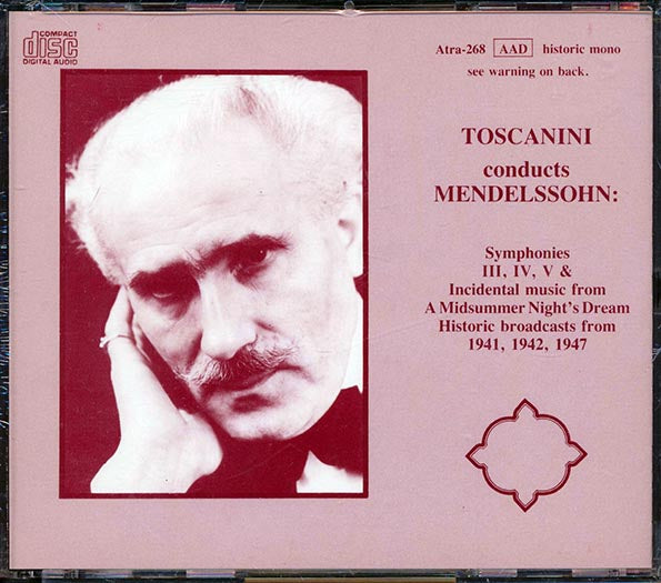 Toscanini, Mendelssohn - Symphonies III, IV, V & Incidental Music (CD)