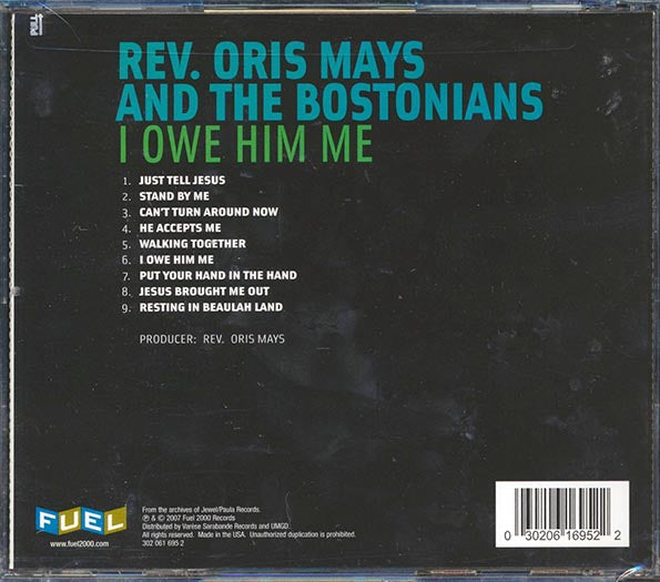 Rev. Oris Mays & The Bostonians - I Owe Him Me (CD)