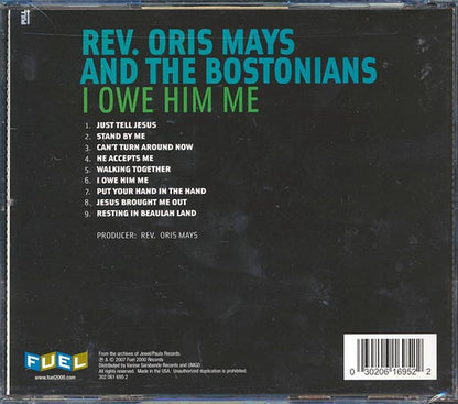 Rev. Oris Mays & The Bostonians - I Owe Him Me (CD)
