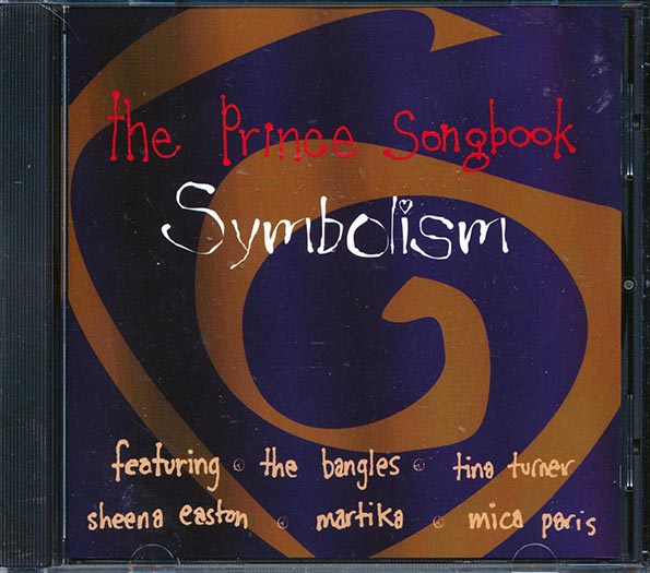 Sheena Easton, Patti LaBelle, Cyndi Lauper, Joe Cocker, Bangles, Kid Creole, Etc. - Symbolism: The Prince Songbook (CD)