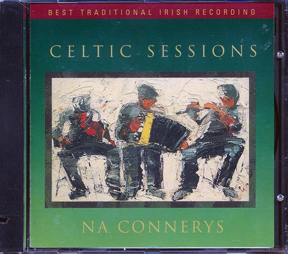 Na Connerys - Celtic Sessions (CD)