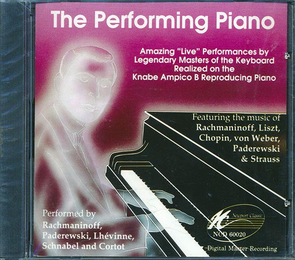 Ignace Jan Paderewski, Josef Lhevinne, Sergei Rachmaninoff, Etc. - The Performing Piano: Amazing Live Performaces By Legendary Masters (CD)
