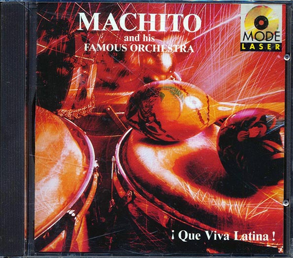 Machito & His Famous Orchestra - Que Viva Latina (CD)
