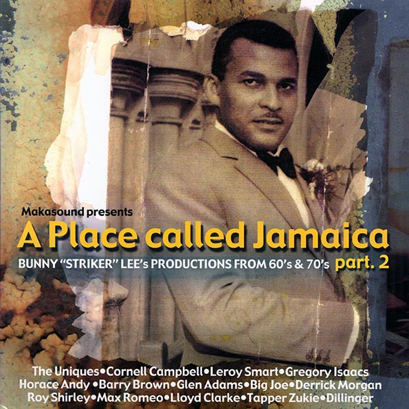 Barry Brown, Glen Adams, The Uniques, Lloyd Clarke, Etc. - A Place Called Jamaica Part 2: Bunny Lee Productions From 60's & 70's (LP)