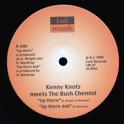 Kenny Knots, Bush Chemists - Up There;  Up There Dub  /  Bush Chemists - Dub Symphony;  Symphony Of Dub (10")