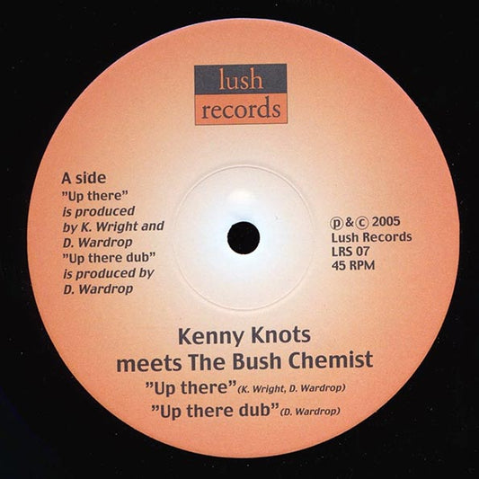 Kenny Knots, Bush Chemists - Up There;  Up There Dub  /  Bush Chemists - Dub Symphony;  Symphony Of Dub (10")