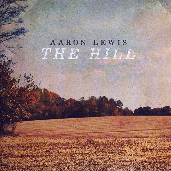 Aaron Lewis - The Hill (Artist Webstore Exclusive Variant) (ltd. ed.) (LP) - PureSound Records
