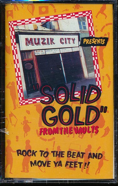 The Maytals, Herman Chin-loy, The Hippy Boys, Dave Barker, Stranger Cole, The Bleechers, The Rhyhm Rulers, Etc. - Solid Gold From The Vaults (TAPE) - PureSound Records
