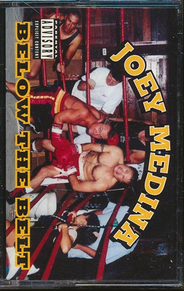 Joey Medina - Below The Belt (TAPE) - PureSound Records