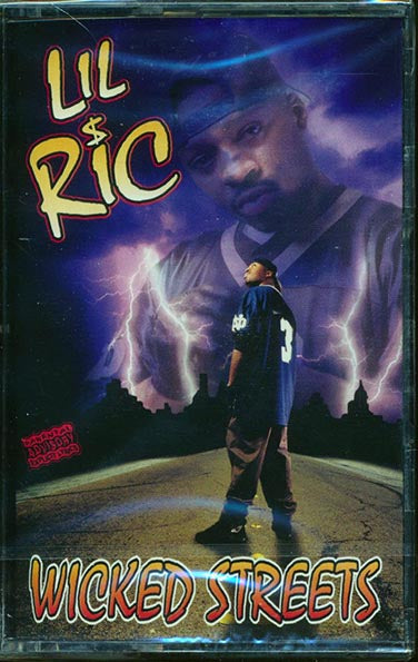 Lil Ric - Wicked Streets (TAPE) - PureSound Records