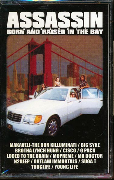Assassin - Born And Raised In The Bay (TAPE) - PureSound Records