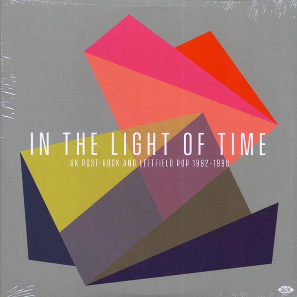 Disco Inferno, Flying Saucer Attack, Spoonfed Hybrid, Etc. - In The Light Of Time: UK Post-Rock & Leftfield Pop 1992-1998 (LP) - PureSound Records