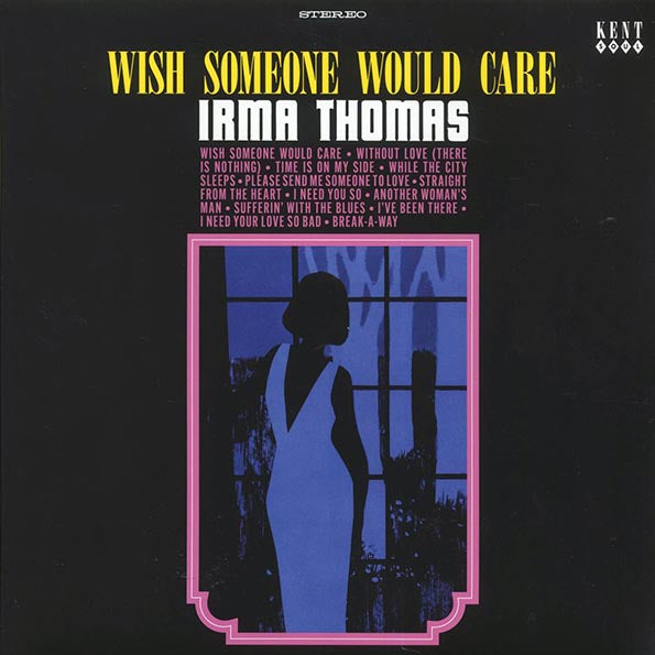 Irma Thomas - Wish Someone Would Care (LP)